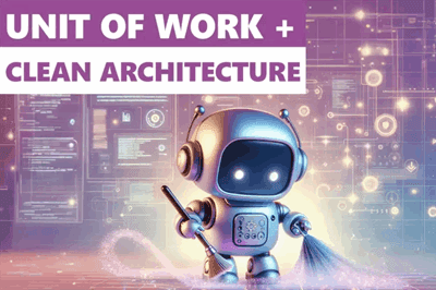Thumbnail for Unit of Work Pattern in C# for Clean Architecture: What You Need To Know